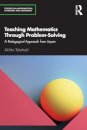 Teaching Mathematics Through Problem-Solving