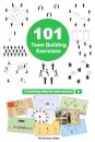 101 Team Building Exercises
