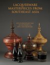 Lacquerware Masterpieces from Southeast Asia