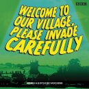 Welcome to our Village Please Invade Carefully: Series 1 & 2
