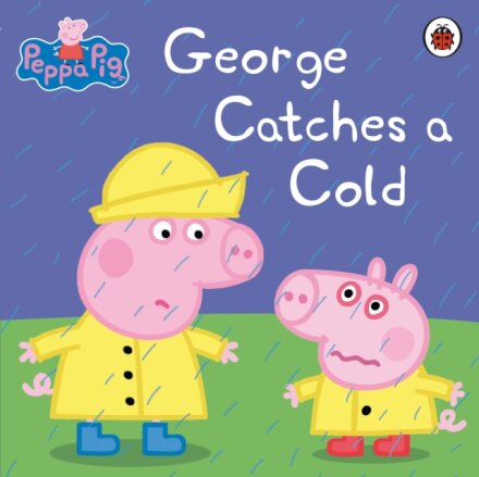 George Catches A Cold