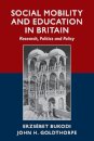 Social Mobility and Education in Britain