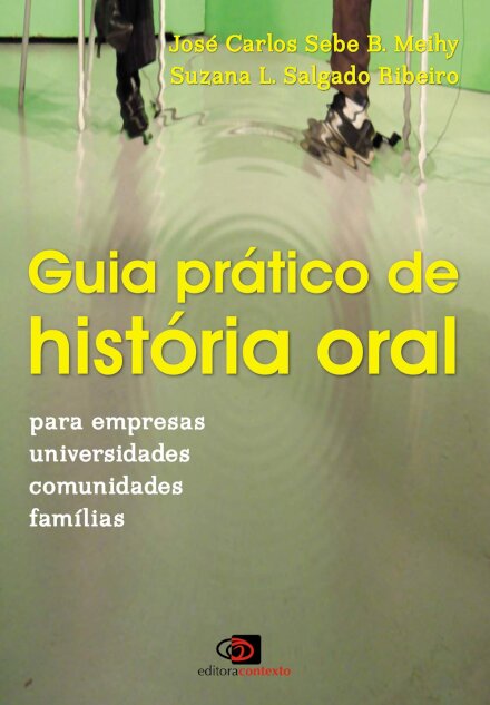 Guia Prático De História Oral