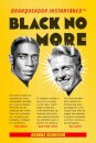 Black No More: Embranquecedor Instantâneo™