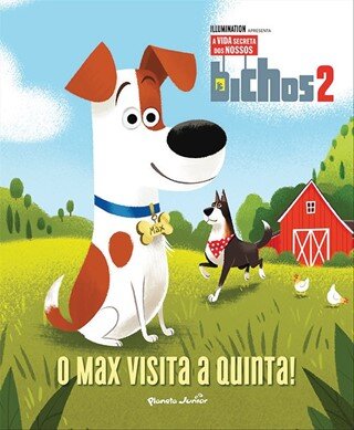 A Vida Secreta Dos Nossos Bichos 2-O Max Visita A Quinta