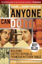 Anyone Can Do It