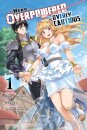 The Hero Is Overpowered but Overly Cautious, Vol. 1 (manga)