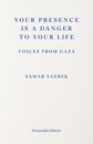 Your Presence Is A Danger To Your Life