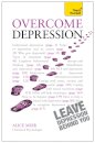 Overcome Depression: Teach Yourself