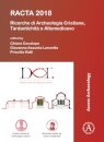 RACTA 2018: Ricerche di Archeologia Cristiana, Tardantichita e Altomedioevo