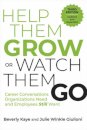 Help Them Grow or Watch Them Go, Third Edition