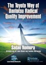 The Toyota Way of Dantotsu Radical Quality Improvement