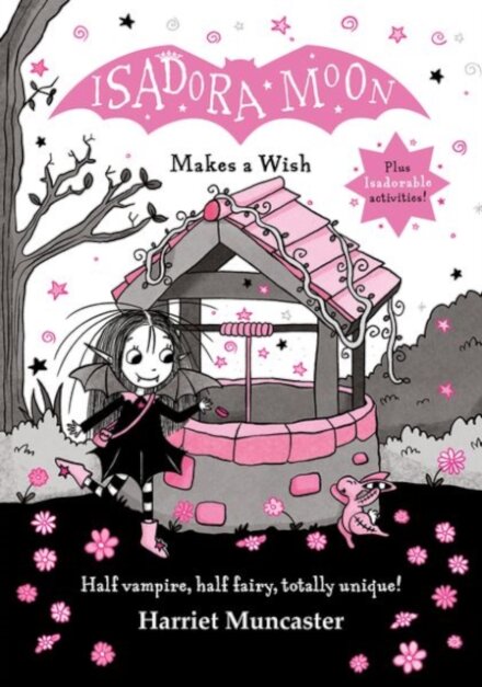 Isadora Moon And The Wishing Well