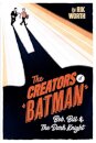 The Creators of Batman