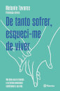 De Tanto Sofrer, Esqueci-Me De Viver