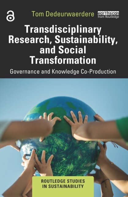Transdisciplinary Research, Sustainability, and Social Transformation