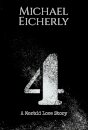 4: A Morbid Love Story