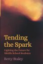 Tending the Spark