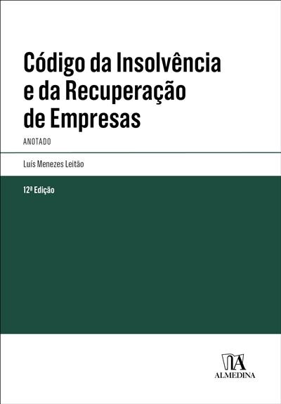 Código da Insolvência e da Recuperação de Empresas - Anotado 12ª Edição