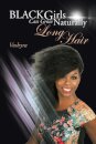 Black Girls Can Grow Naturally Long Hair