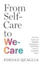 From Self-Care to We-Care