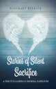 Stories of Silent Sacrifice
