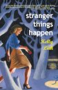 Stranger Things Happen