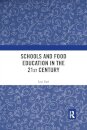 Schools and Food Education in the 21st Century