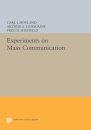 Experiments on Mass Communication