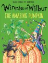 Winnie and Wilbur: The Amazing Pumpkin