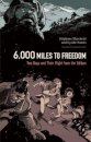 6,000 Miles to Freedom
