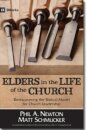 Elders in the Life of the Church – Rediscovering the Biblical Model for Church Leadership