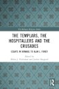 The Templars, the Hospitallers and the Crusades