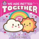 We Are Better Together