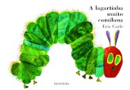 A Lagartinha Muito Comilona - ed. cartonada