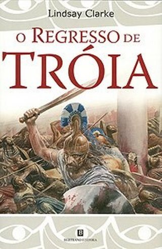 O Regresso De Troia