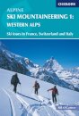 Alpine Ski Mountaineering Vol 1 - Western Alps