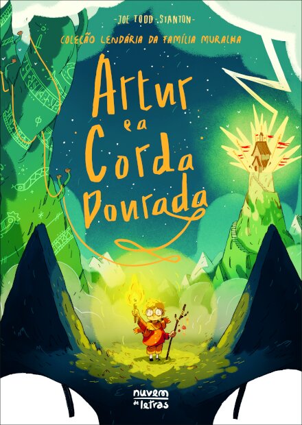 Coleção Lendária da Família Muralha: Artur e a Corda Dourada