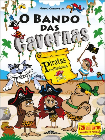 O Bando das Cavernas 32: Piratas Pré-Históricos