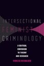 Intersectional Feminist Criminology