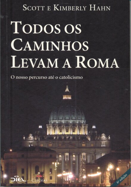 Todos Os Caminhos Levam A Roma