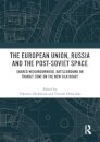 The European Union, Russia and the Post-Soviet Space