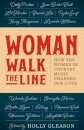 Woman Walk the Line