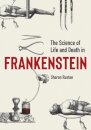 Science of Life and Death in Frankenstein, The