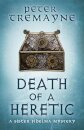 Death of a Heretic  (Sister Fidelma Mysteries Book 33)