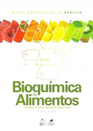 Bioquímica De Alimentos Teoria E Aplicações Práticas