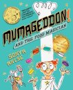 MUMAGEDDON! And the Food Magician