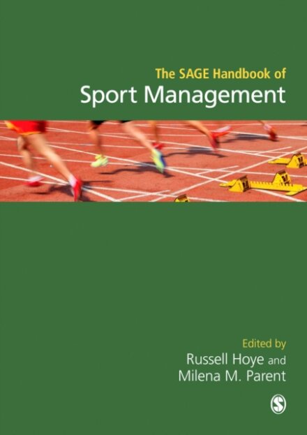 The SAGE Handbook of Sport Management