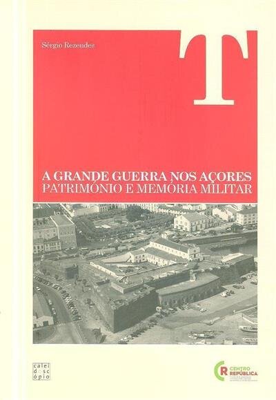 A Grande Guerra nos Açores