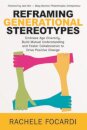 Reframing Generational Stereotypes